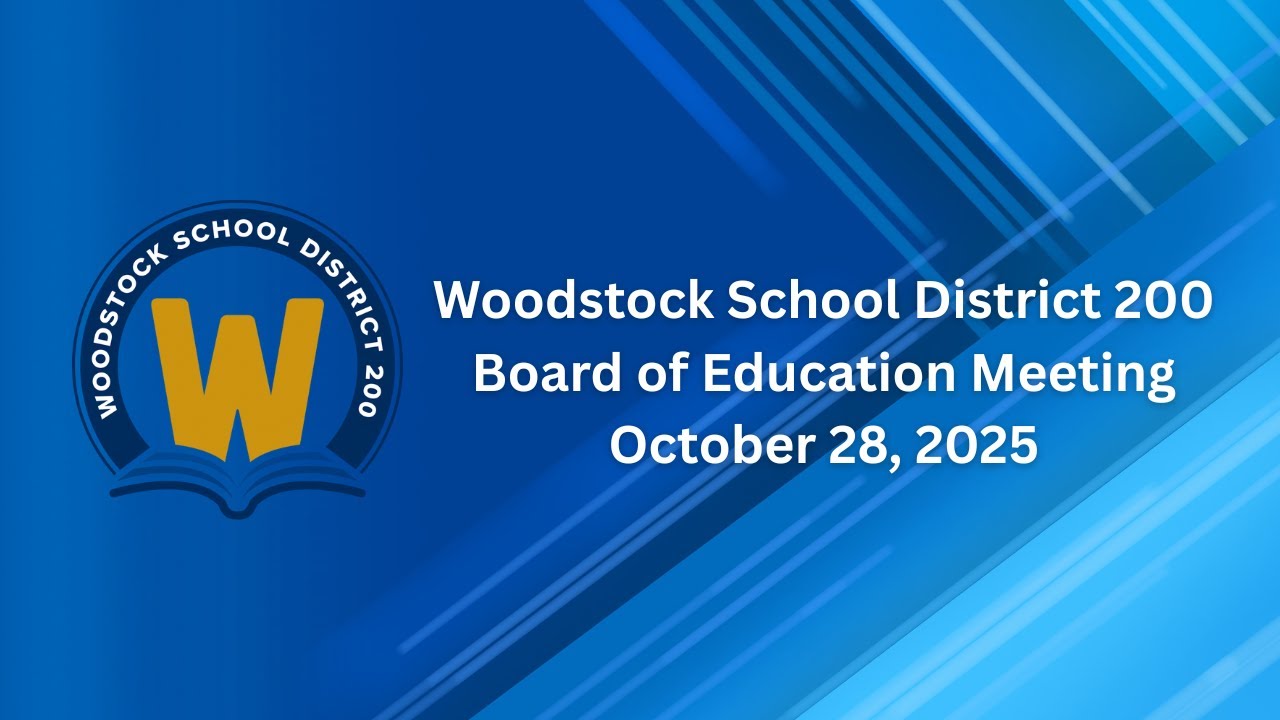 Woodstock D200 Board of Education Meeting - October 28, 2025