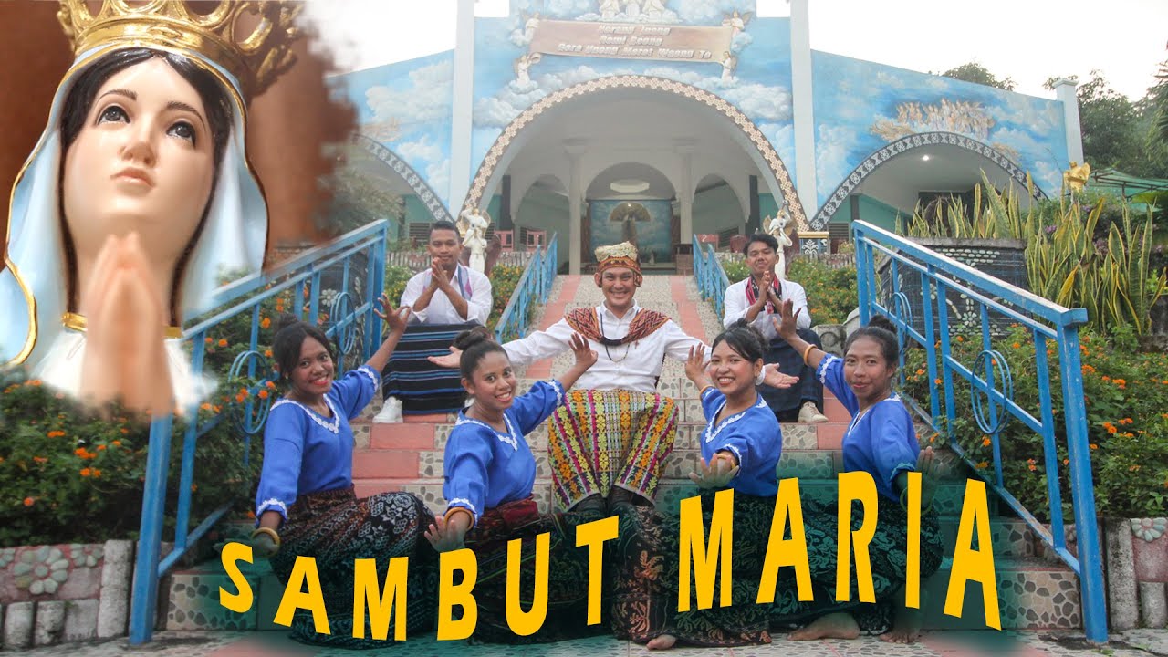 Sambut Maria - Lagu Baru gaya Sikka - Sambut Sang Ratu Surgawi