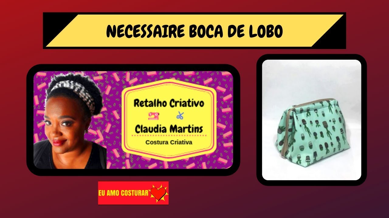 Como Fazer Necessaire Boca de Lobo I Passo a Passo - Retalho Criativo✂