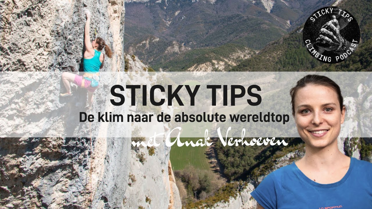 STICKY TIPS - EP23 - De klim naar de absolute wereldtop met Anak Verhoeven