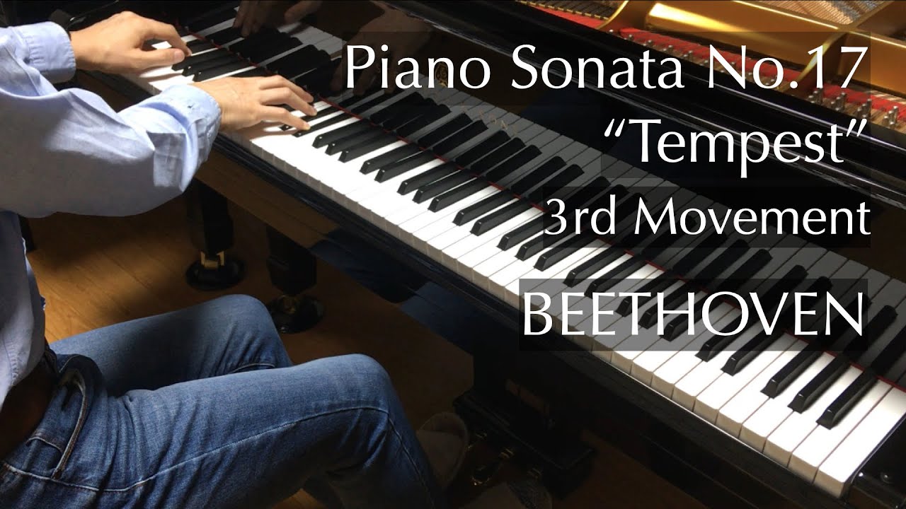 ピアノ・ソナタ 第17番「テンペスト」 第3楽章（ベートーヴェン）Beethoven - Piano Sonata No.17 “Tempest” 3rd Movement
