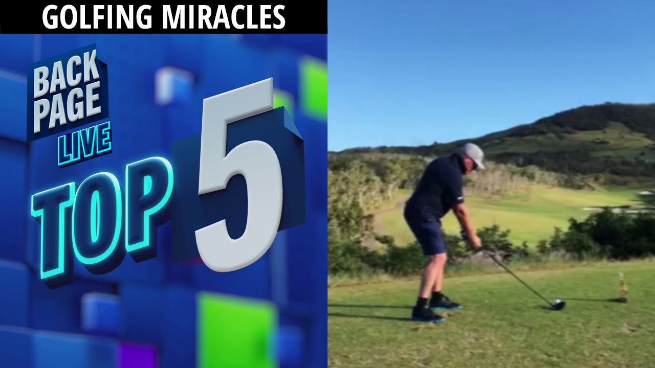 #Top5 Golfing Miracles | #TheBackPage