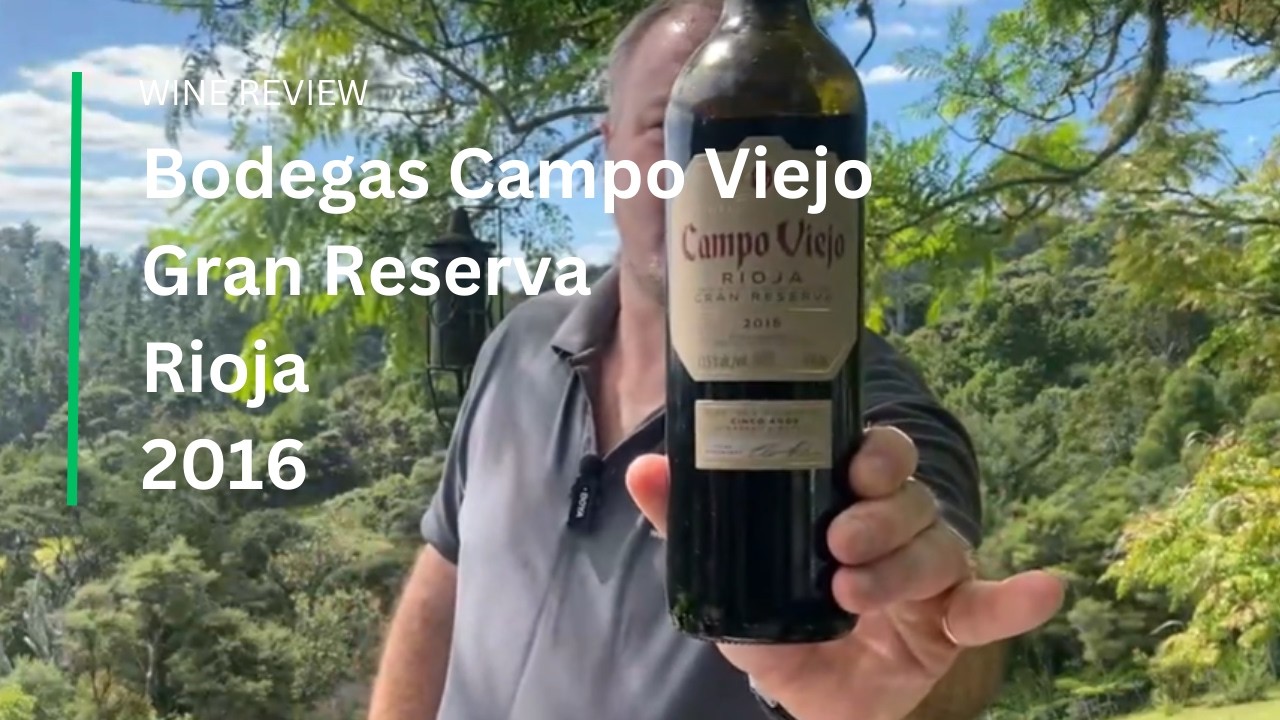 Wine Review: Bodegas Campo Viejo Gran Reserva Rioja 2016
