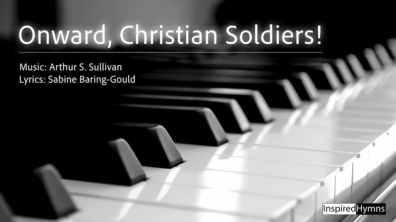 Onward, Christian Soldiers! | InspiredHymns