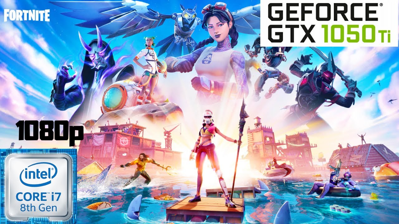 Fortnite Season 3 Chapter 2 - GTX 1050 TI 4GB + I7-8750h |