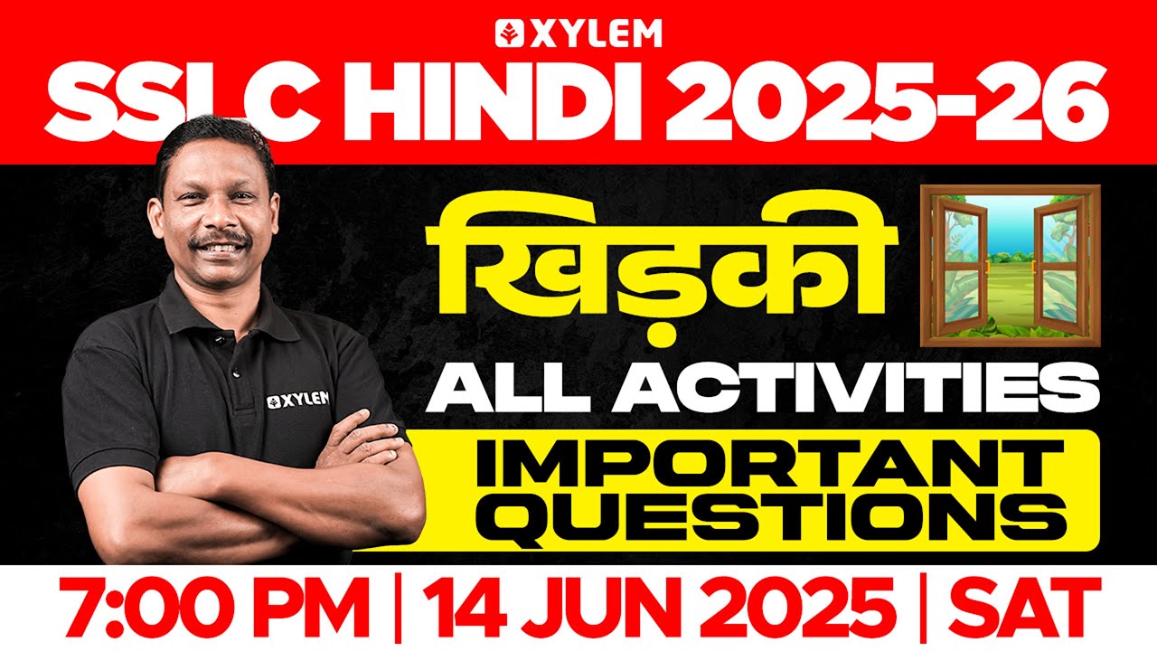 SSLC  Hindi 2025-26: खिड़की - All Activities | Important Questions | Xylem SSLC