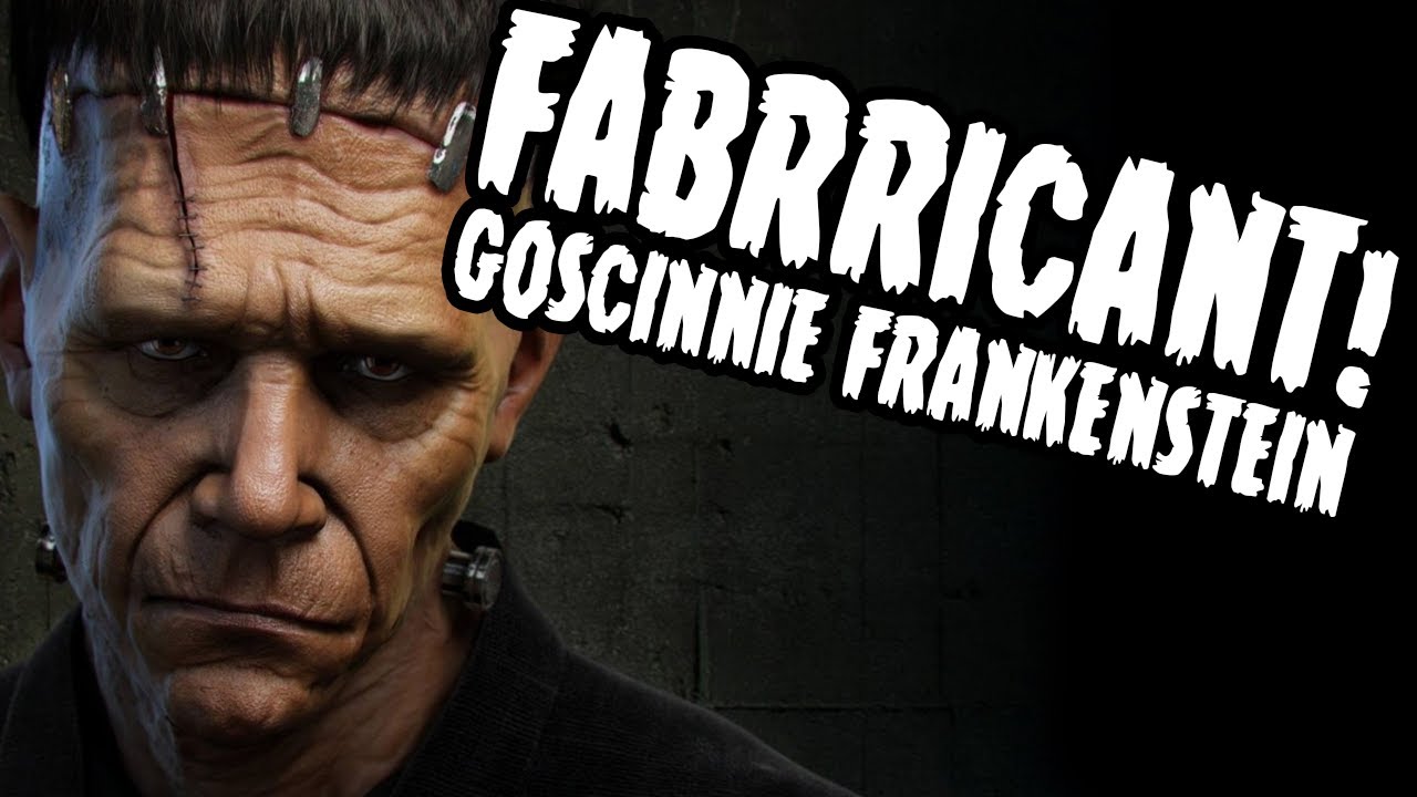 FRANKENSTEIN I BÓL DUPY! - Fabricant [Horrory]