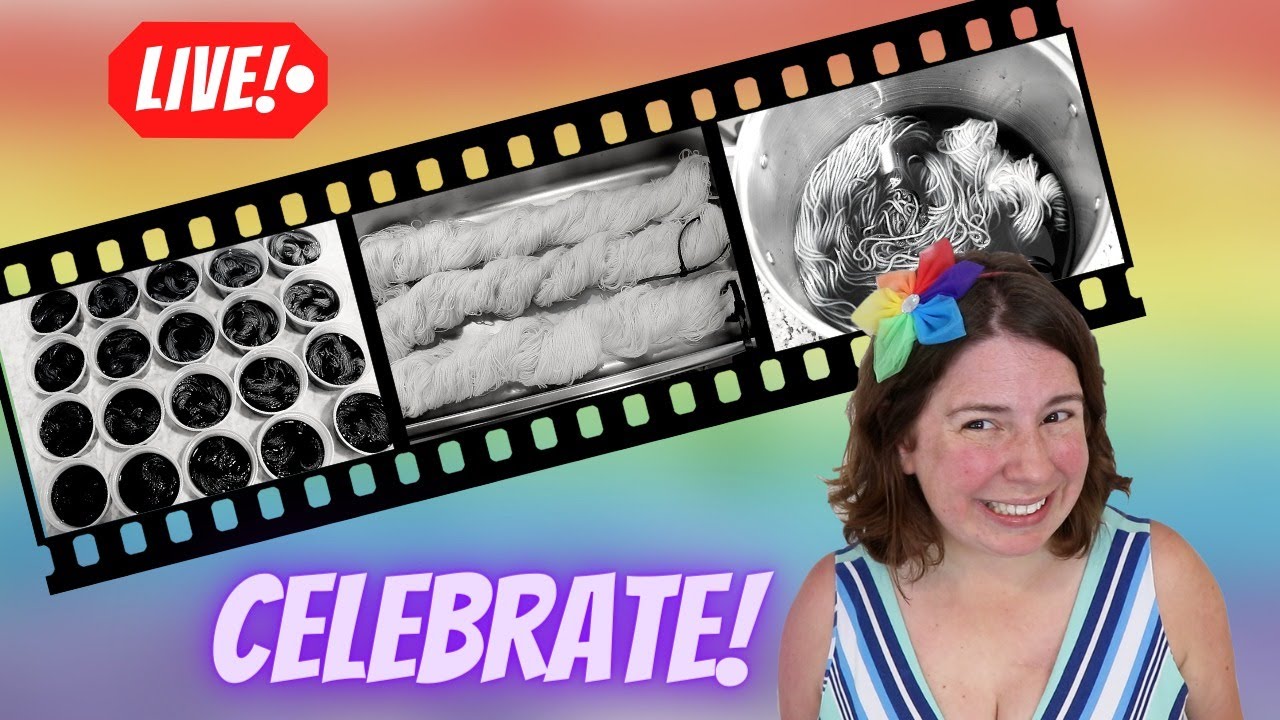 Mega Dyeing Yarn Livestream! Let's Celebrate 10 Million Views & 300 Dyepot Weekly Episodes, LIVE!