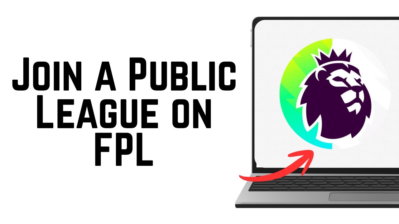 How to Join a Public League on Fantasy Premier League 2026 (FPL)