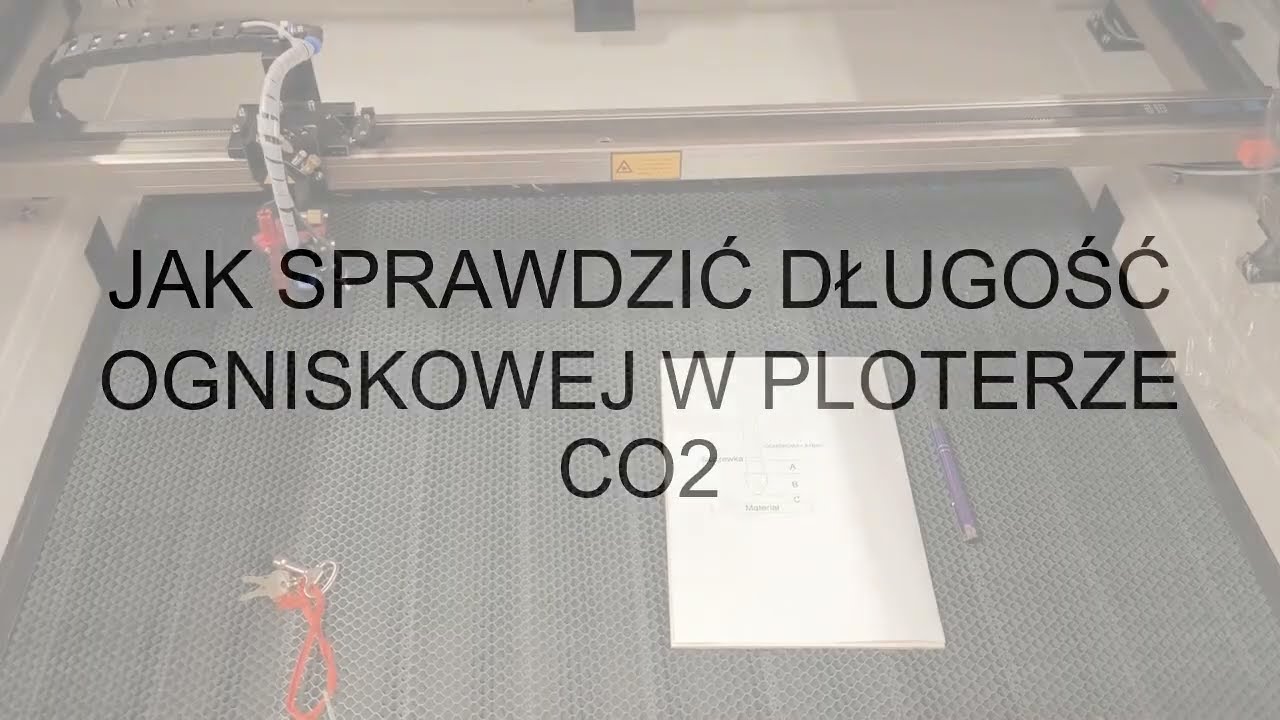 Jak sprawdzić ogniskową soczewki w ploterze CO2