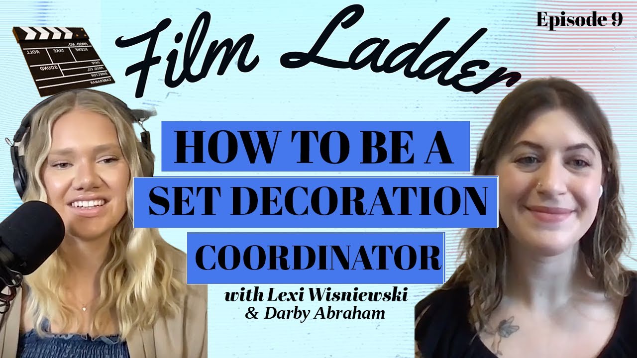How to be a Hollywood Set Dec Coordinator - Film Ladder