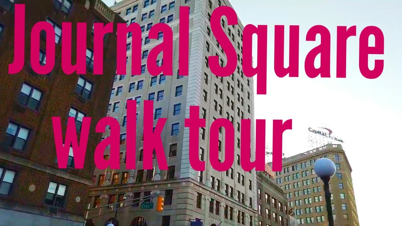Journal Square walk tour | Jersey City, New Jersey, United States