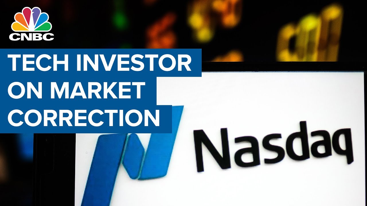 What this tech investor thinks of the market correction