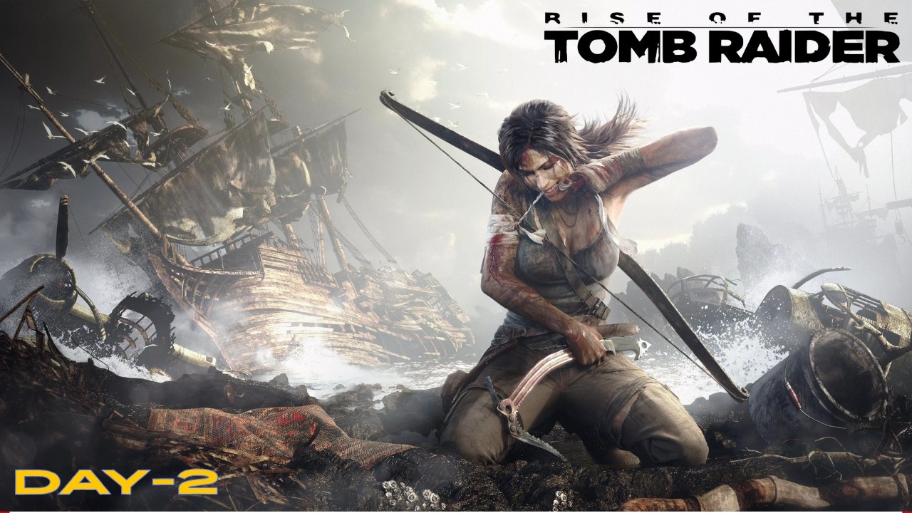 RISE OF THE TOMB RAIDER DAY-2 (Help me to reach 1000 Subs)