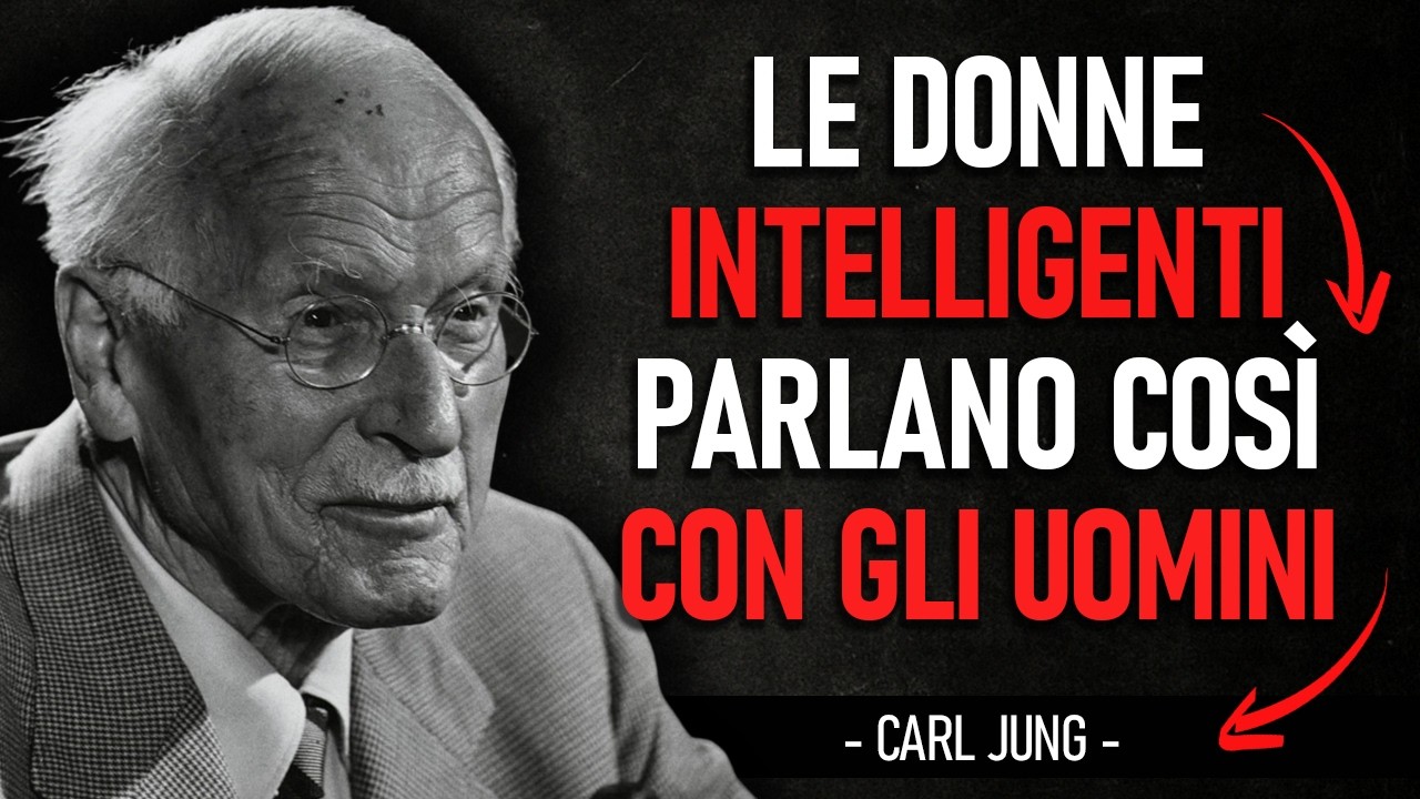 LE DONNE DI ALTO VALORE PARLANO agli uomini COSÌ il potente consiglio di | Carl Gustav Jung