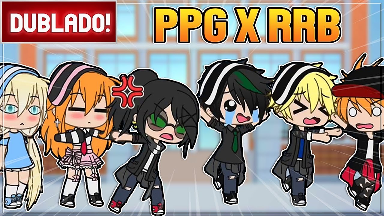 [ DUBLADO ] MENINAS SUPER PODEROSAS X MENINOS DESORDEIROS - O PLANO l MINI FILME GACHA LIFE
