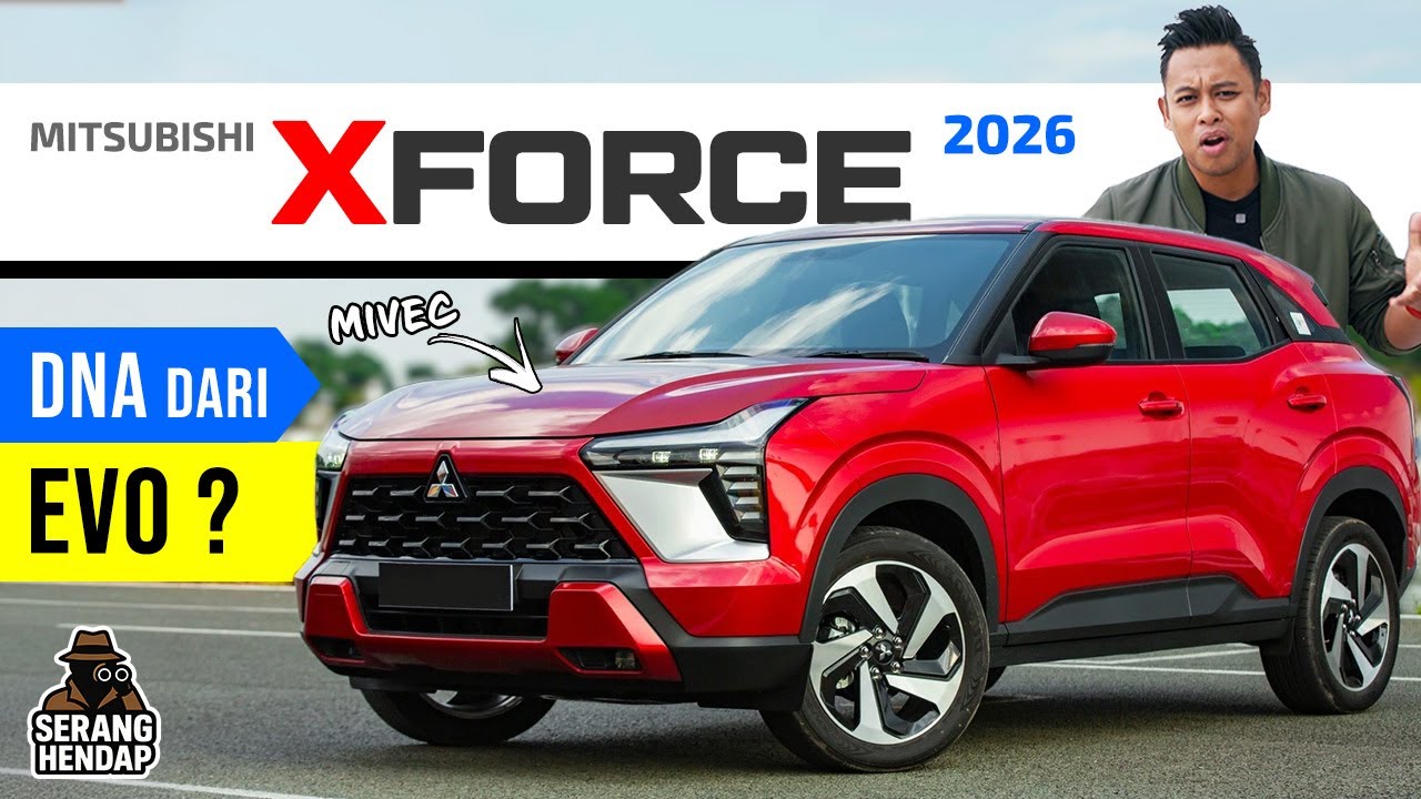 Mitsubishi XFORCE (2026): Lahir dari DNA EVO! Tak Perlu Gimik, Cukup Buat Logik!