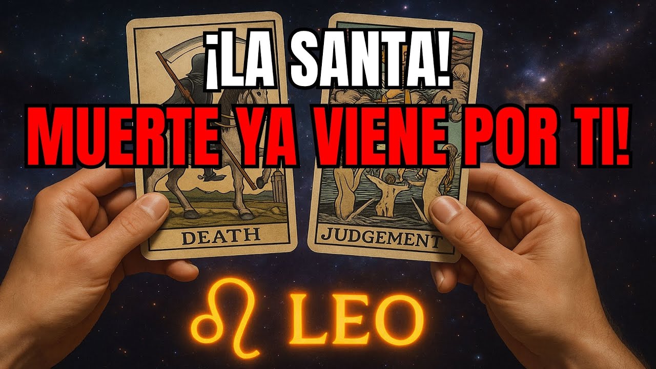 LEO♌💀URGENTE MAÑANA LA SANTA MUERTE TE REVELA SU PODER😱TU DESTINO SANGRA CON VERDAD Y REDENCIÓN⚔️✨