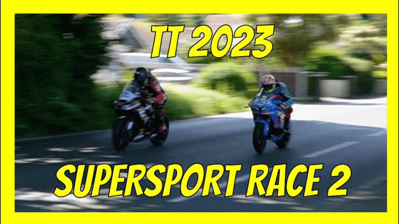 Isle of Man TT 2023 Supersport Race 2