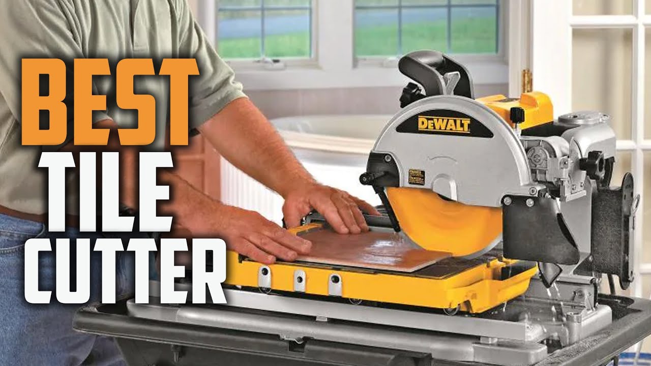 Top 6 Best Tile Cutter for Porcelain & Ceramic Tiles [Review in 2022]