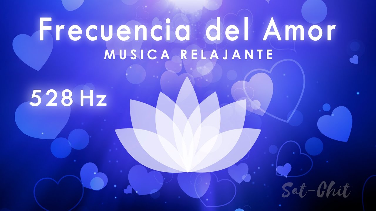 FRECUENCIA DEL AMOR 528 Hz Tono Milagroso ✦ Aumenta la Vibración y Armoniza la Energía ✦ Repara ADN
