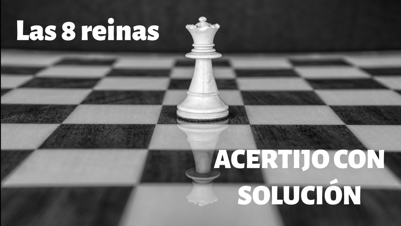 El problema de las 8 reinas - Acertijo con solución