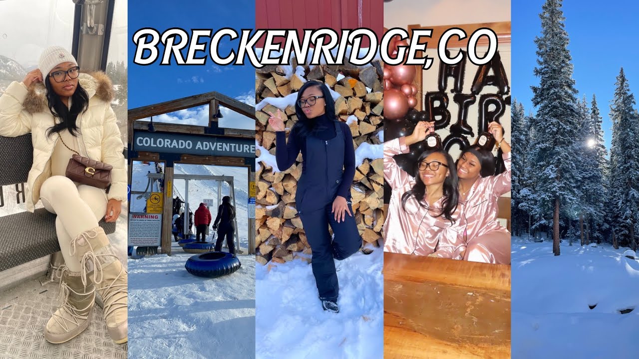 BRECKENRIDGE, CO VLOG:  Celebrating my birthday, Ski trip with friends and family❄️🏔️
