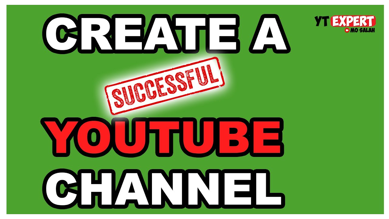 How To Make A Successful YouTube Channel