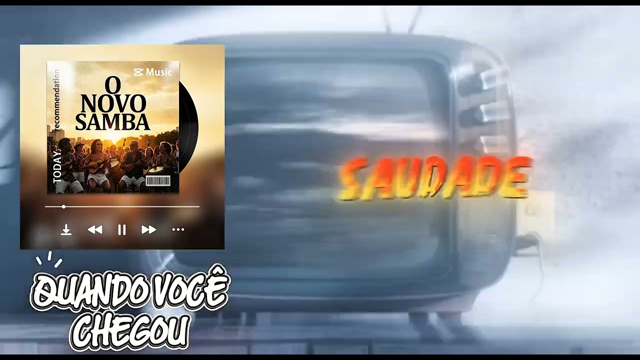 Quando Você Chegou - O Novo Samba