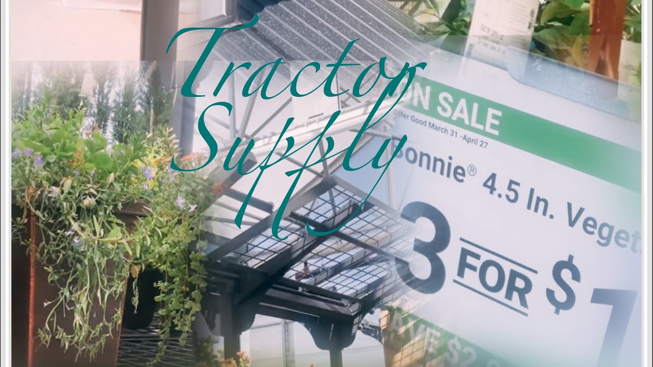 Tractor Supply Spring Inventory 2025| Spring Garden