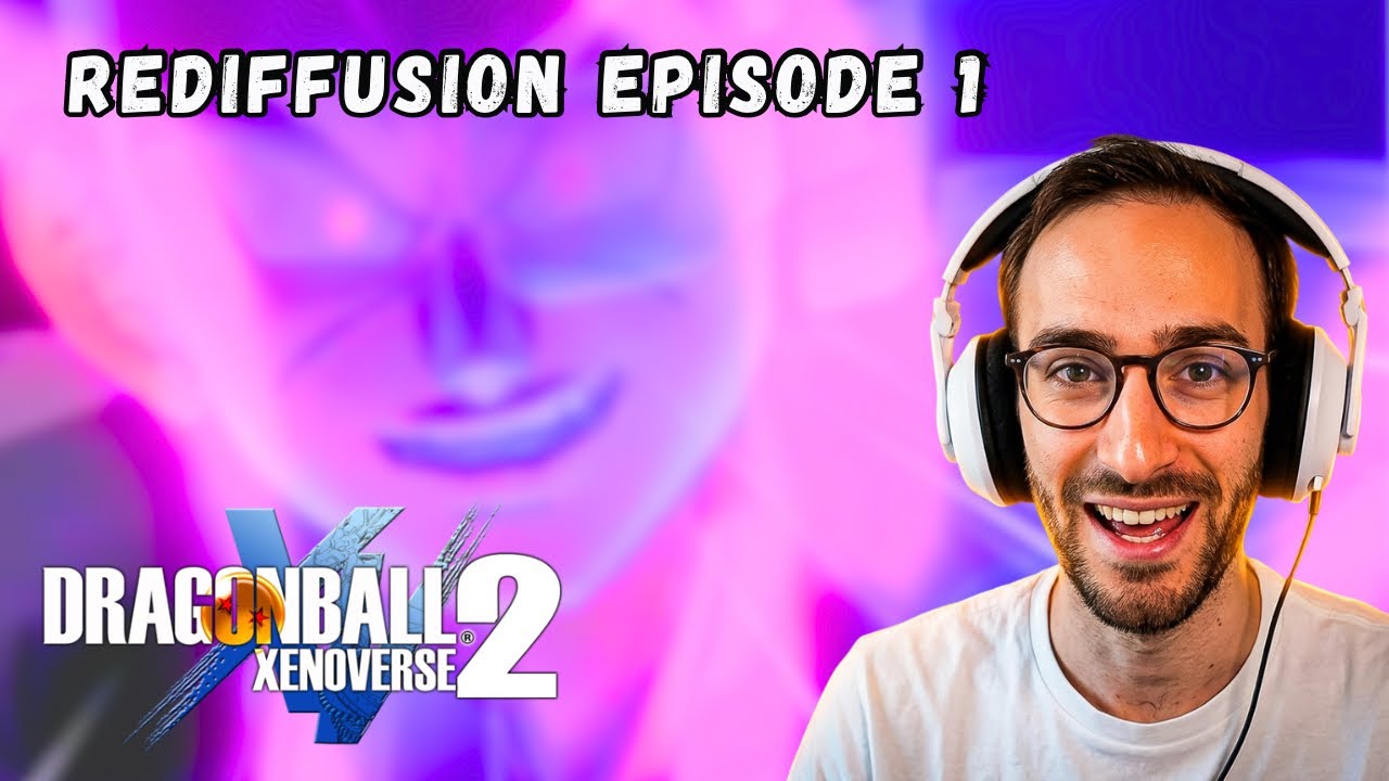 Dernière session avant le tournoi SQUADRA BLAST ? Soon un Let's play Xenoverse 2 ?! Gameplay FR (PC)