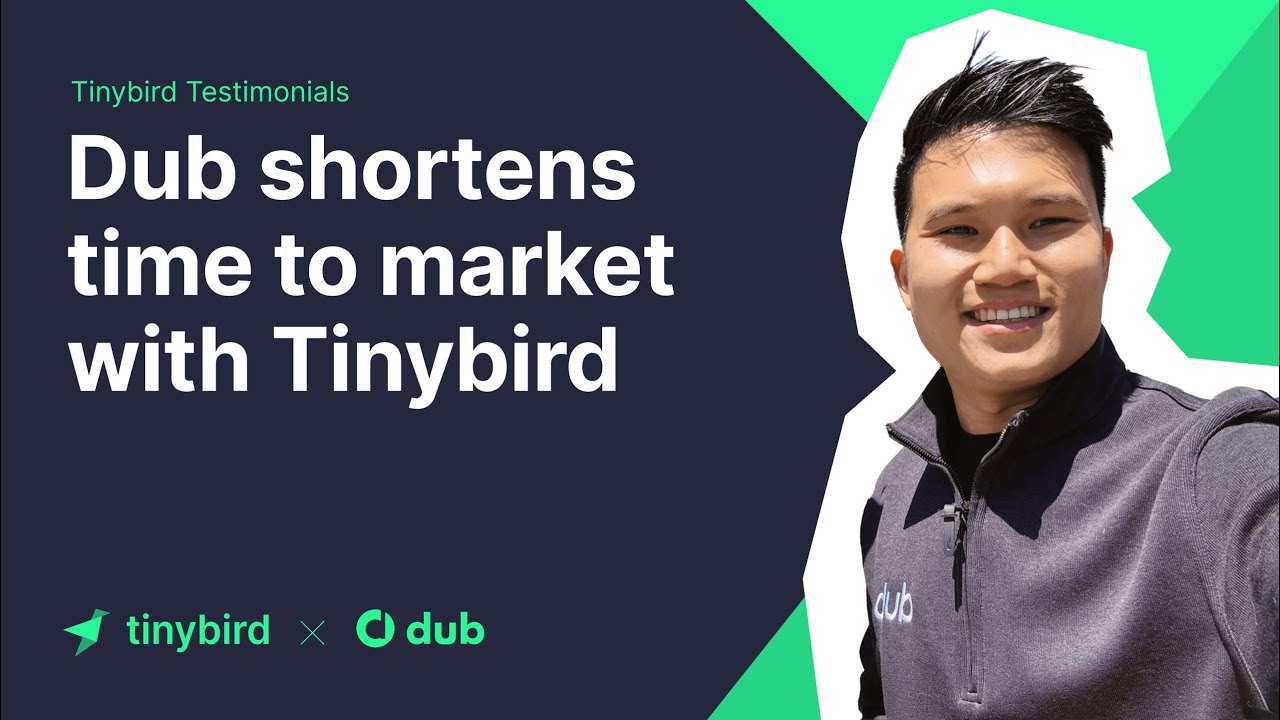 Dub shortens time to market with Tinybird