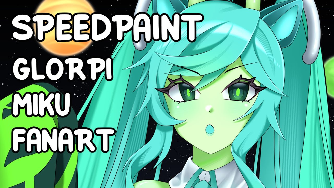 [Speedpaint] Glorpi Miku Fanart