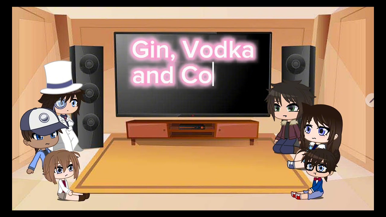 Detective Conan react (Part 9: Gin)