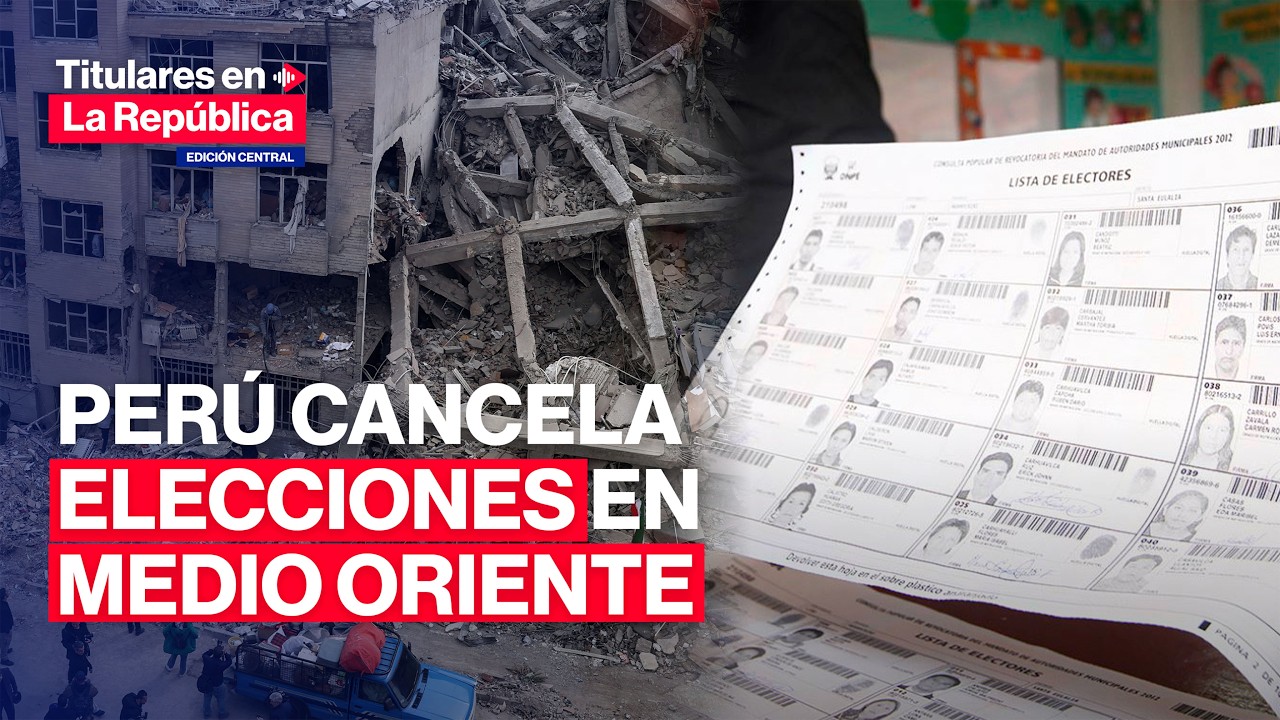 🔴 ELECCIONES 2026: GOBIERNO cancela eleciones en Medio Oriente debido a conflictos| #TLR