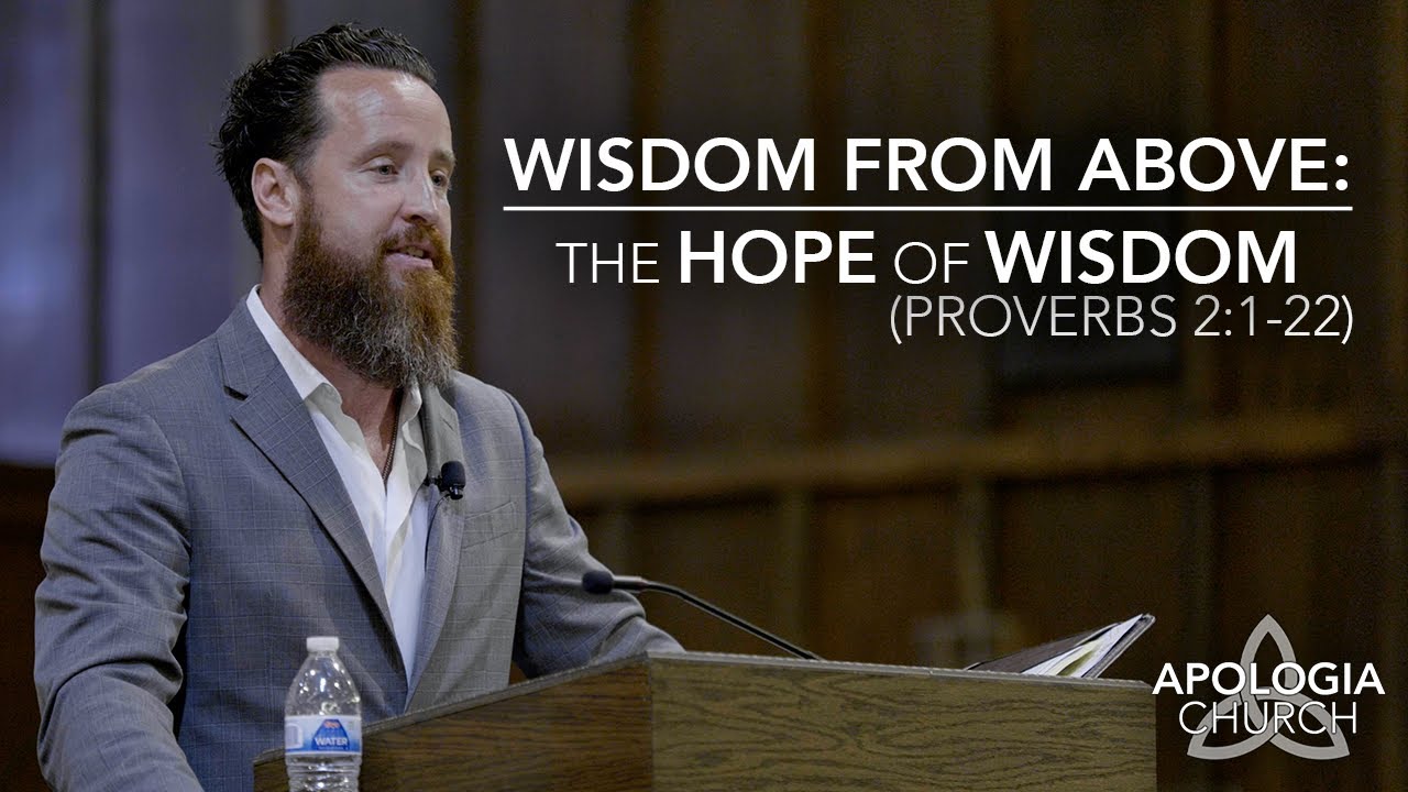 Sermon - Wisdom From Above: The Hope of Wisdom