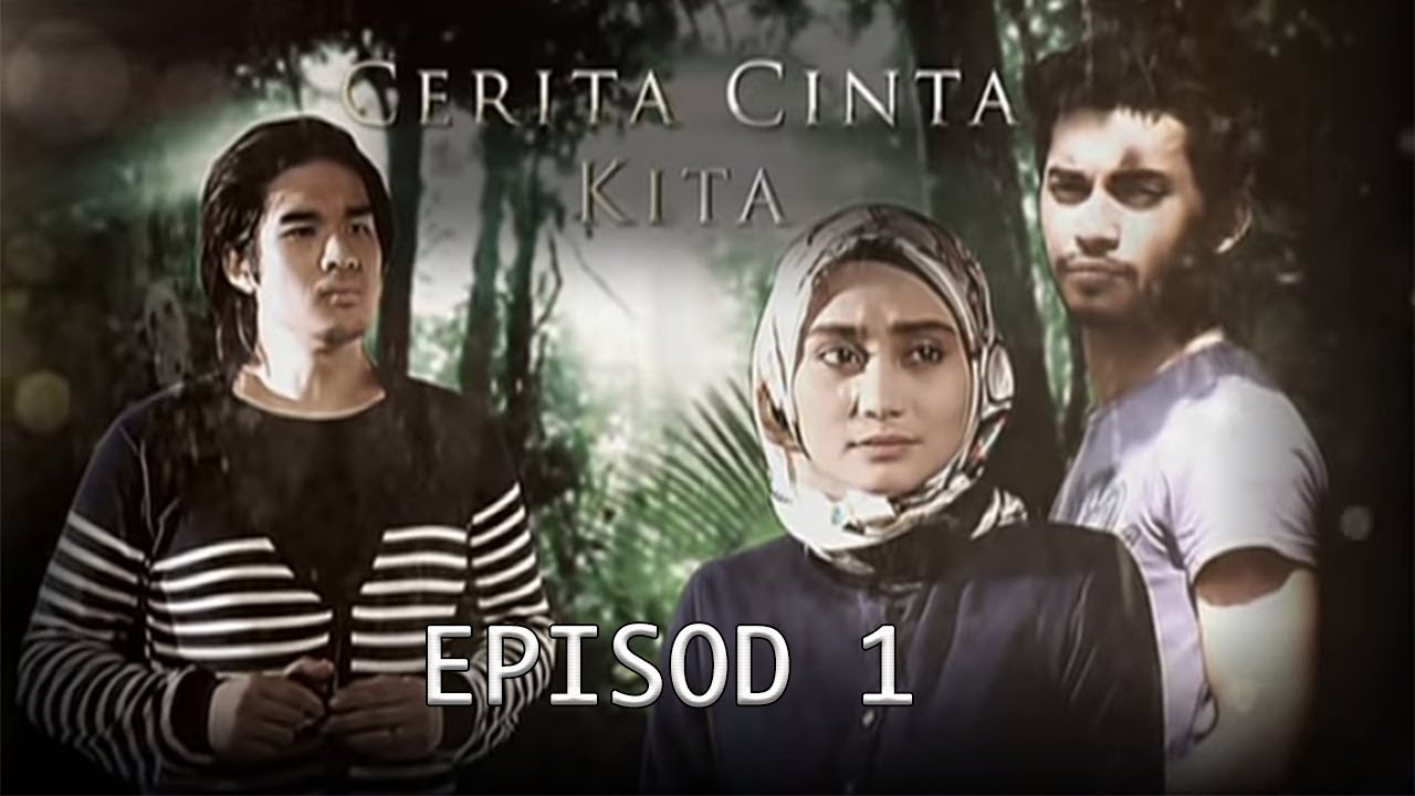 [FULL] Cerita Cinta Kita | Episod 1