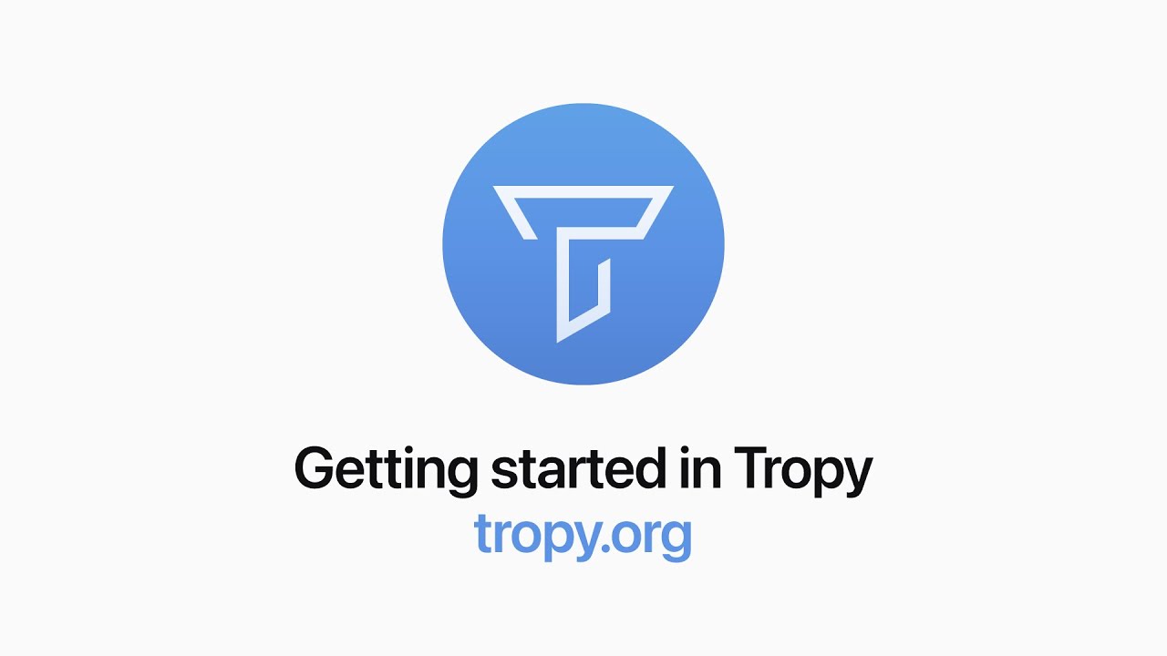 Getting Started in Tropy