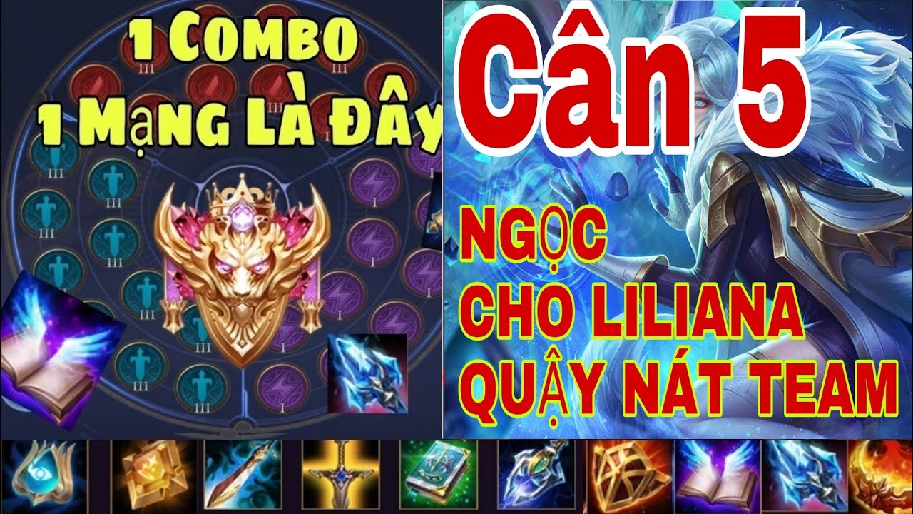 LILIANA M&Ugrave;A 22 | TRANG BỊ, BẢNG NGỌC, PH&Ugrave; HIỆU, PHỤ TRỢ V&Agrave; C&Aacute;CH CHƠI LILIANA MẠNH NHẤT