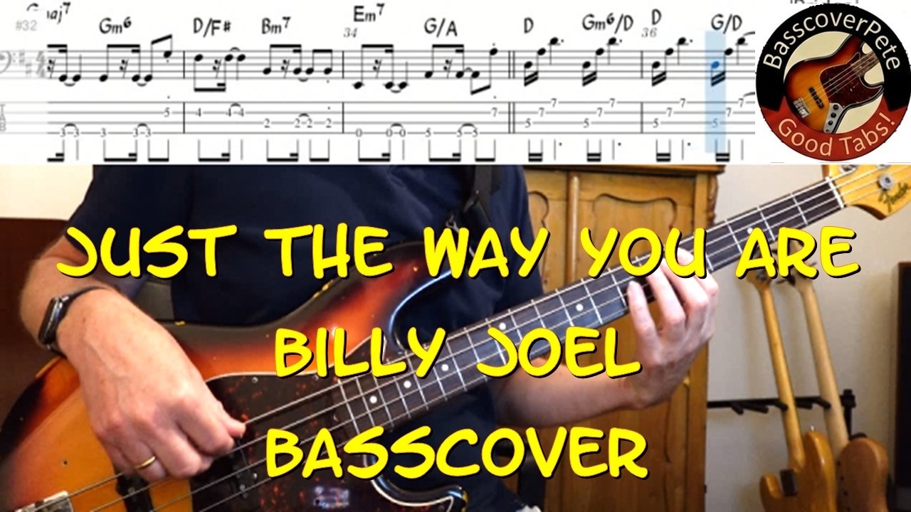 Billy Joel - Just the way you are. Bass Cover Tabs Score (standard notation) Chords Transcription