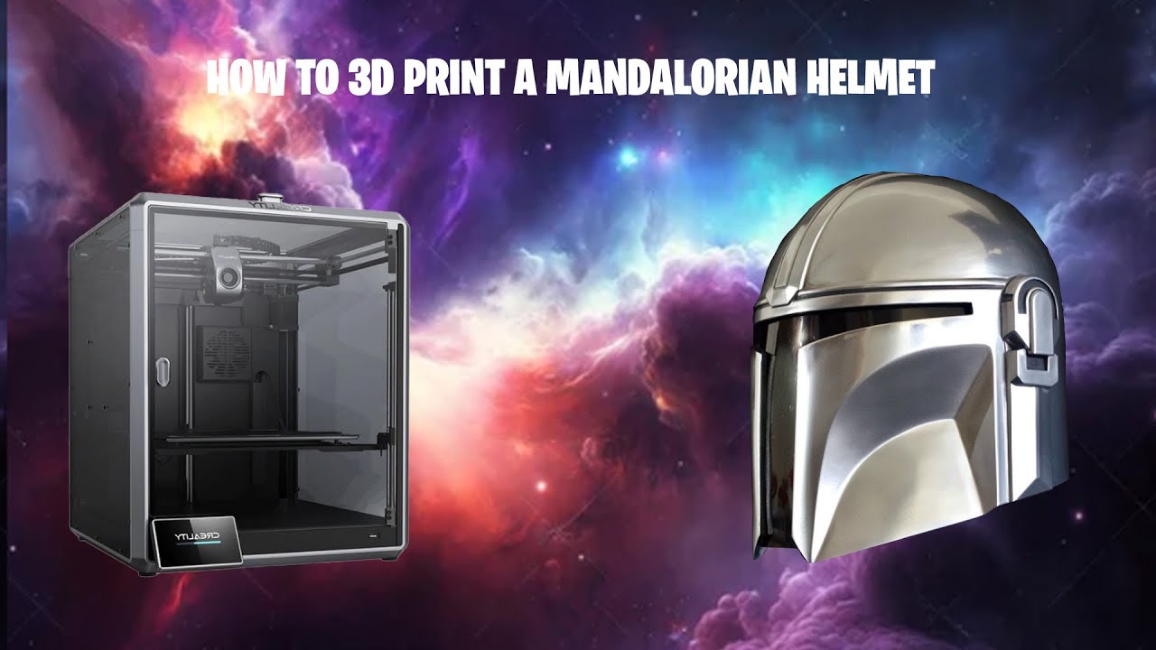 HOW TO 3D PRINT THE MANDALORIAN HELMET FROM STAR WARS PT1
