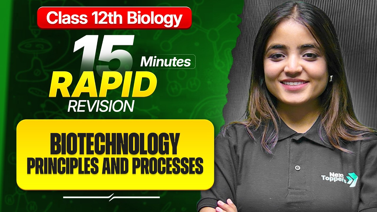 Biotechnology Principle and Processes Class 12 Biology RAPID REVISION | 12th Bio Chapter-9 One Shot