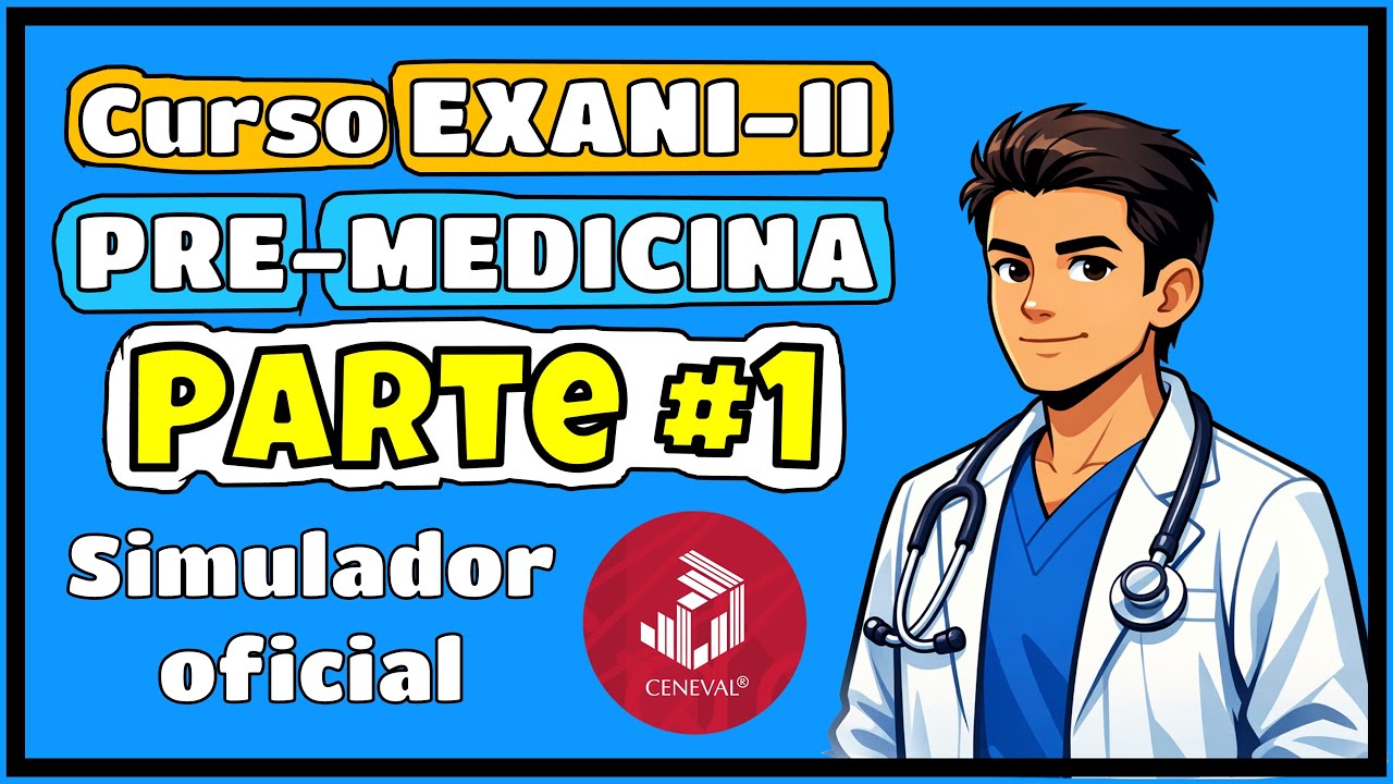 SIMULADOR PREMEDICINA EXANI-II 2026 | Introducción (Clase 1)