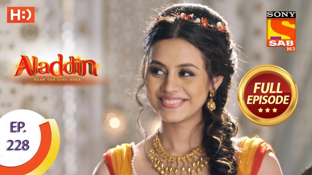 Aladdin - Ep 228 - Full Episode - 1st July, 2019