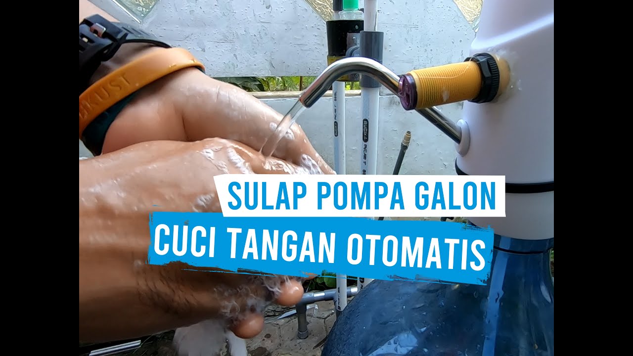 Membuat Alat Cuci Tangan Otomatis atau Keran otomatis dari Modifikasi Pompa Galon tanpa di sentuh