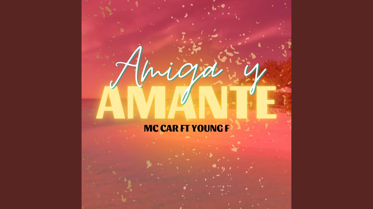 Amiga y Amante