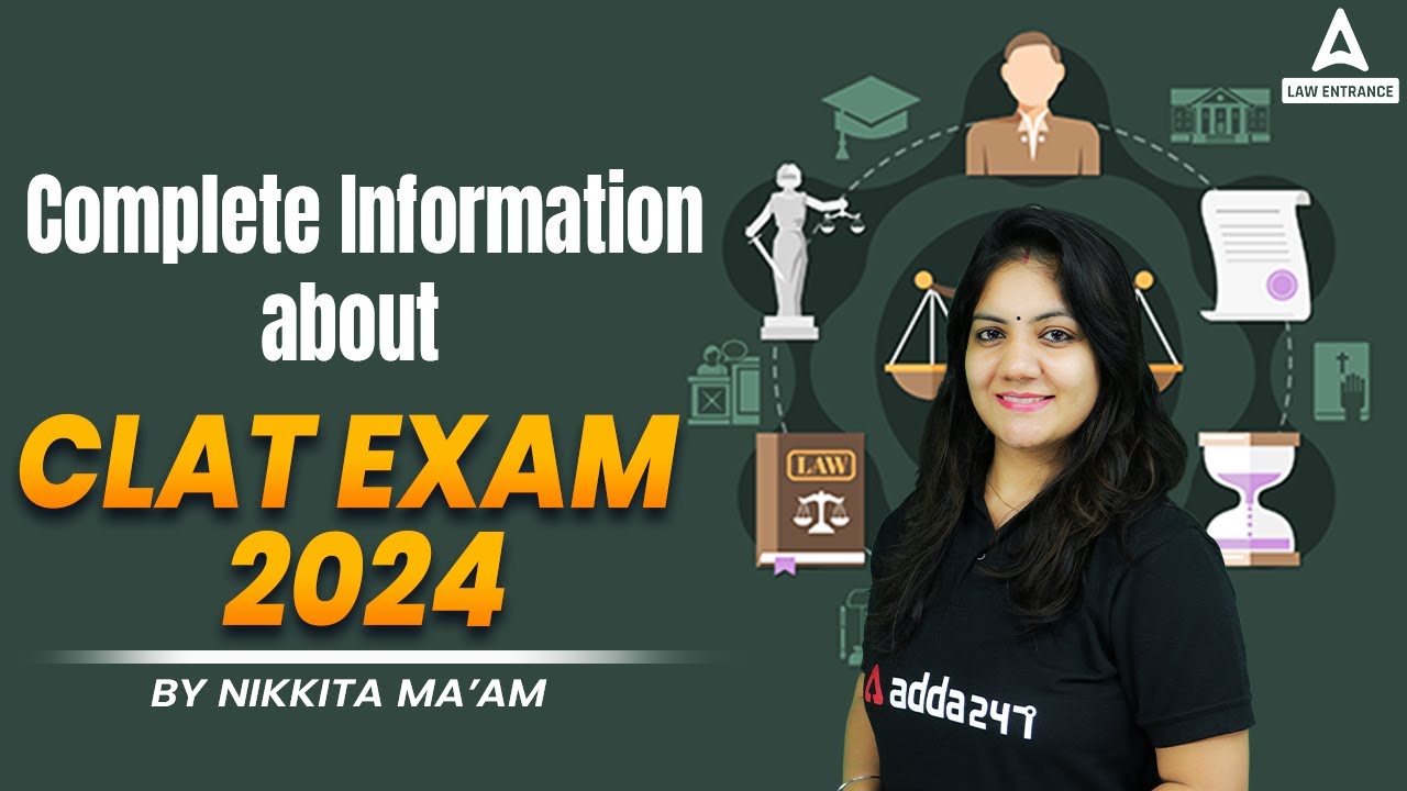 Complete Information About CLAT 2024 ⚖