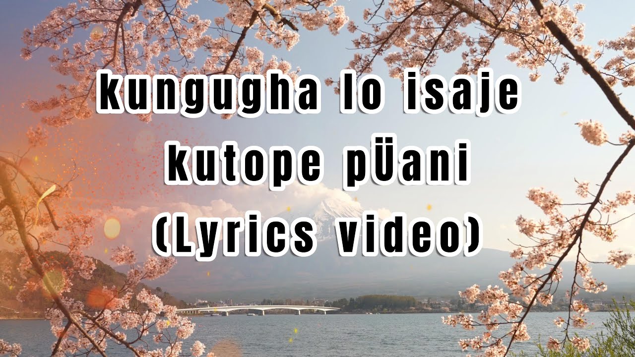 Kungugha lo isaje kutope p&uuml;ani (Katka voice - cover) Lyrics video
