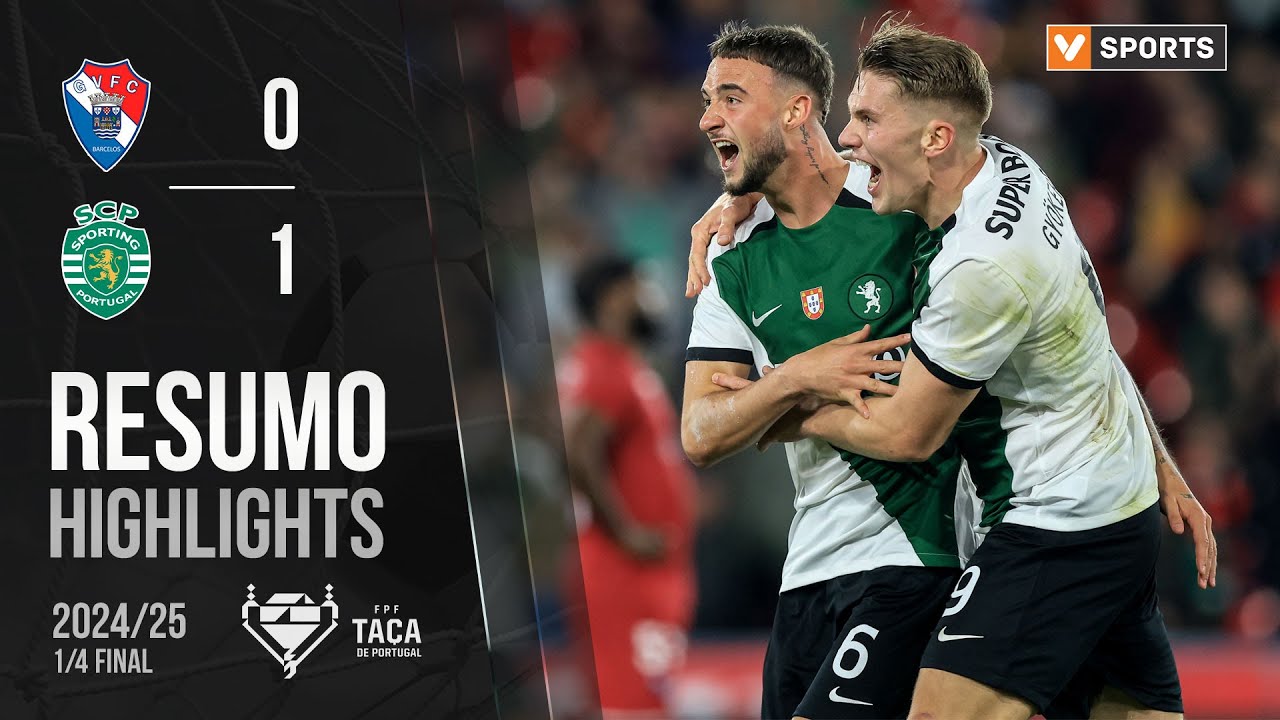 Resumo: Gil Vicente 0-1 Sporting (Taça de Portugal 24/25)