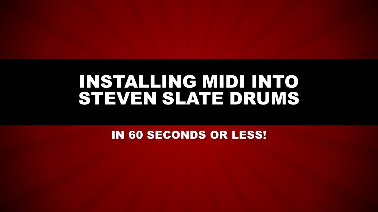 Installing MIDI into Steven Slate Drums 4
